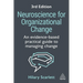 Neuroscience for Organizational Change: An Evidence-Based Practical Guide to Managing Change