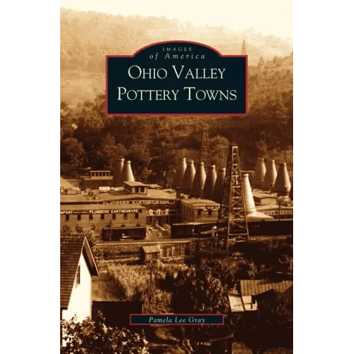 Ohio Valley Pottery Towns - Hardcover - Bookstore | BooksCloud
