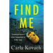 Find Me: A completely addictive and gripping psychological thriller with a jaw-dropping twist