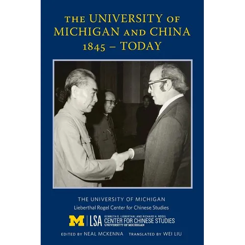 The University of Michigan and China, 1845 - Today