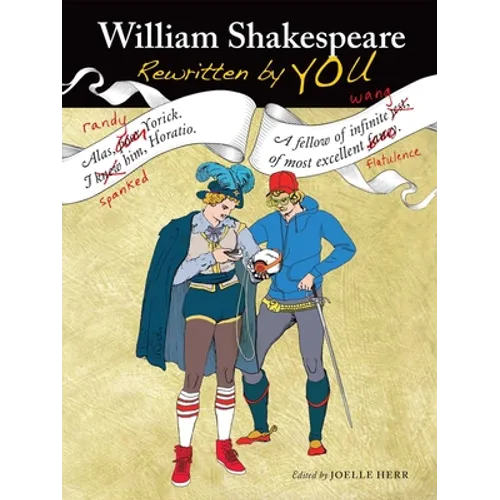 William Shakespeare Rewritten by You