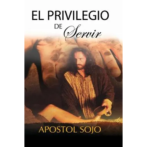El Privilegio de Servir: Los GRandes Sirven