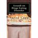 Assault on Binge Eating Disorder: Solving the Binge Eating Disorder
