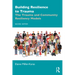 Building Resilience to Trauma: The Trauma and Community Resiliency Models