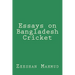 Essays on Bangladesh Cricket