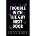 Trouble with the Guy Next Door