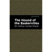 The Hound of the Baskervilles