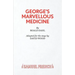 George's Marvellous Medicine