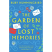 The Garden of Lost Memories: A heartbreaking page turner about learning to love and remembering to live