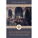 AD Orientem: The Direction That Changes Everything (Booklet)
