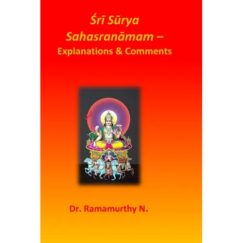 Śrī Sūrya Sahasranāmam: Explanations & Comments