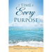 A Time To Every Purpose