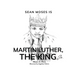 Sean Moses Is Martin Luther, The King Jr.