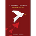 A Different Journey: Vietnam 1965-1973
