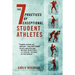 The 7 Practices of Exceptional Student Athletes