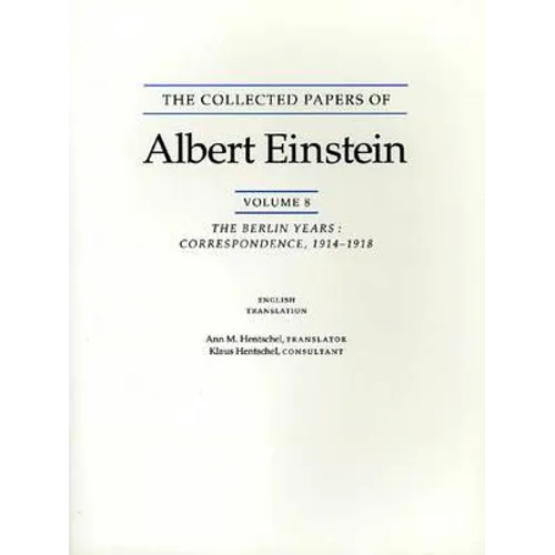 The Collected Papers of Albert Einstein, Volume 8 (English): The Berlin Years: Correspondence, 1914-1918. (English Supplement Translation.)