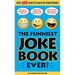 The Funniest Joke Book Ever!