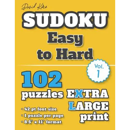 David Karn Sudoku - Easy to Hard Vol 1: 102 Puzzles, Extra Large Print, 42 pt font size, 1 puzzle per page