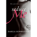 Seduce Me