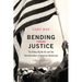 Bending Toward Justice: The Voting Rights Act and the Transformation of American Democracy