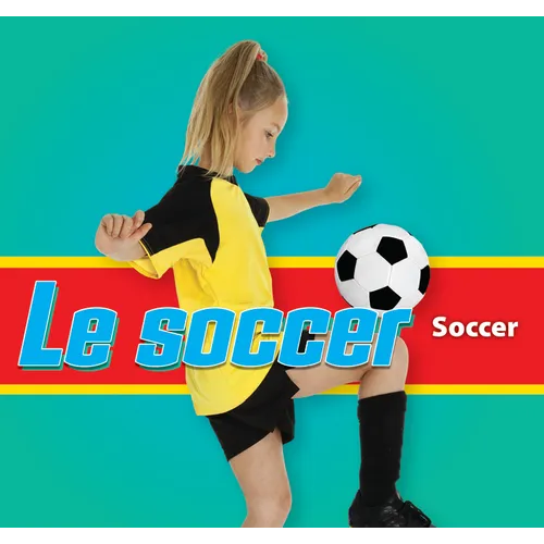 Le Soccer/Soccer (French)