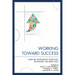 Working Toward Success: Board and Superintendent Interactions, Relationships, and Hiring Issues