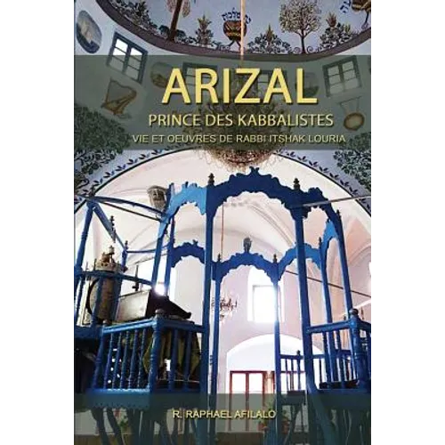 Arizal: Prince des Kabbalistes