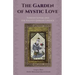 The Garden of Mystic Love: Volume II: Turkish Sufism and the Halveti-Jerrahi Lineage