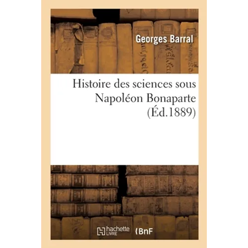 Histoire des sciences sous Napoléon Bonaparte