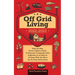 Off Grid Living 2022-2023: Step-By-Step Back to Basics Guide To Become Completely Self Sufficient in 30 Days With the Most Up-To-Date Information