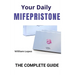 Your Daily Mifepristone: The Complete Guide