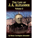 The Life of J a Alexander - Vol. 2