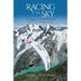 Racing To The Sky: One Woman's Extreme Adventure in the 2015 Red Bull X-Alps