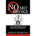 No Mo' Broke: Seven Keys to Financial Success from a Christian Perspective