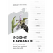 Insight Karabakh: Chronological Order of the Historical, Legal, and Political Aspects of the Conflict