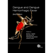 Dengue and Dengue Hemorrhagic Fever
