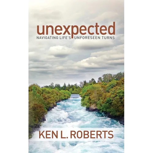 Unexpected: Navigating Life's Unforeseen Turns