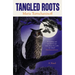 Tangled Roots