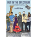 Out in the Spectrum: Stories, Articles, and Recipes for Autistic Adults by Autistic Adults
