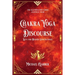 Chakra Yoga Discourse: Keys for Higher Consciousness