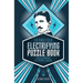 The Nikola Tesla Electrifying Puzzle Book: Puzzles Inspired by the Enigmatic Inventor