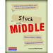 Stuck in the Middle: Helping Adolescents Read and Write in the Content Areas