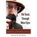 Old Texts Through New Eyes
