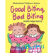 Good Biting, Bad Biting