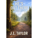 He's Out There - Expanded Edition