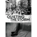 Quieting the Storm