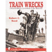 Train Wrecks: A Pictorial History of Accidents on the Main Line