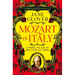 Mozart in Italy: Coming of Age in the Land of Opera
