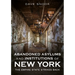 Abandoned Asylums and Institutions of New York: The Empire State Strikes Back
