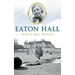 Eaton Hall: Pride of King Township